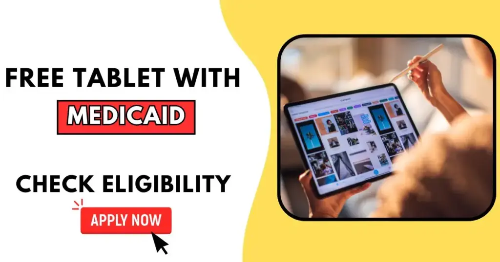 Free Tablet with Medicaid 2025